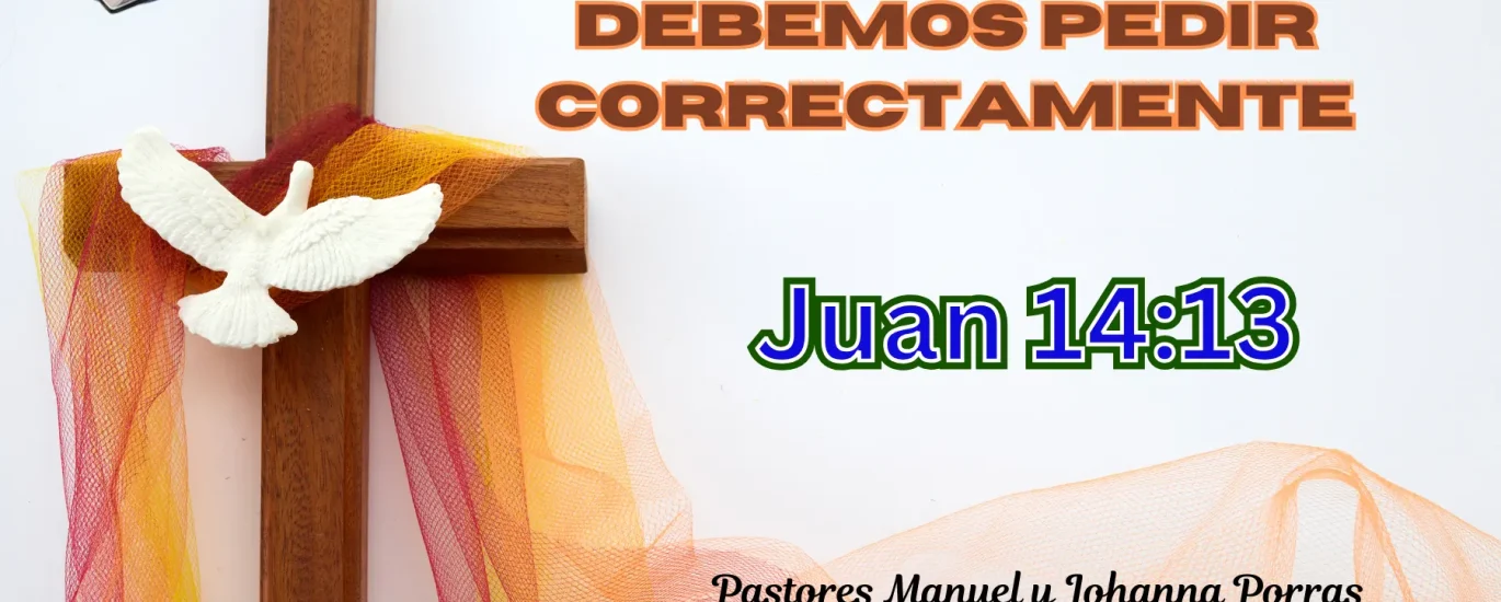 Debemos pedir correctamente