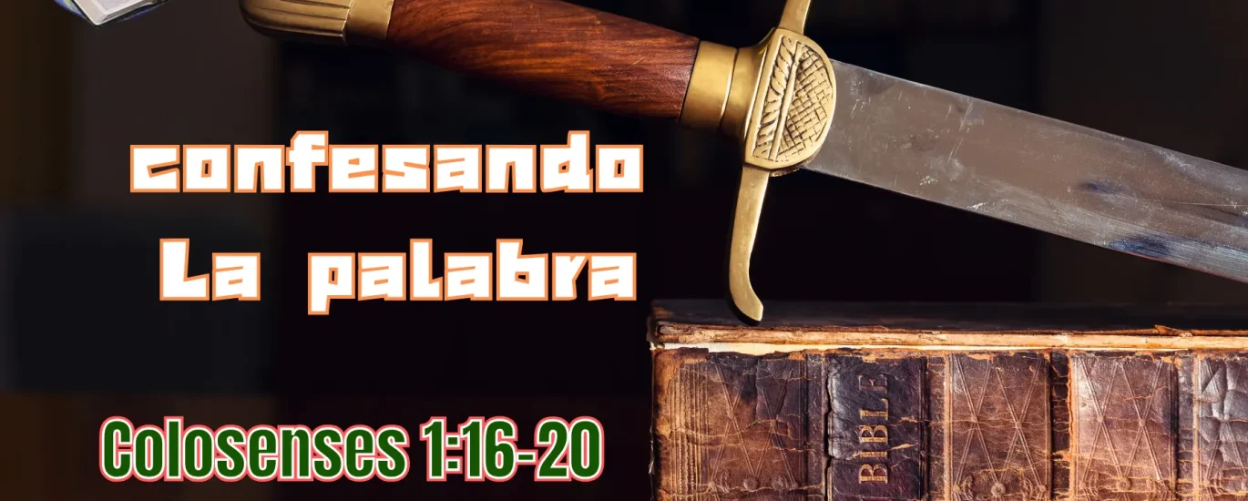 Confesando la palabra