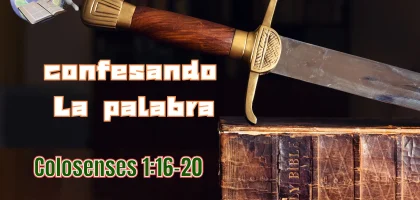 Confesando la palabra