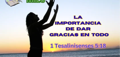 La importancia de dar gracias en todo