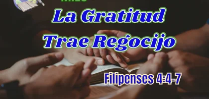 La gratitud trae regocijo