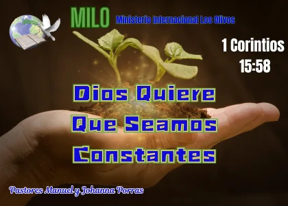Dios quiere que seamos constantes